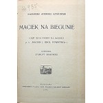 CZYŻOWSKI KAZIMIERZ ANDRZEJ. Maciek na biegunie. (Część druga powieści dla młodzieży p. t. Maciek I ...