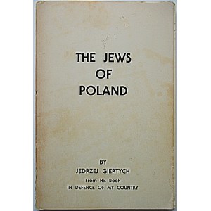 GIERTYCH JĘDRZEJ. The Jews of Poland. By [...] from his book In Defence of my Country...