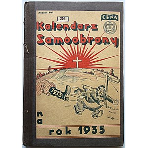 [KALENDARZ]. Kalendarz SAMOOBRONY na rok 1935. Poznań. Wydawnictwo Tygodnika Samoobrona. Druk. Centralna...