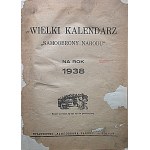 [KALENDARZ]. Wielki Kalendarz Samoobrony Narodu na rok 1938. Poznań. Wydawnictwo Samoobrony Narodu. Druk...