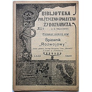 MIŁKOWSKI Z. Ż. Polsko! Ocknij się! Śpiewnik Rozwojowy. Łódź 1923. Wyd. i skład główny ...