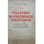 MICHEL A. G. Państwo w okowach Masonerii. Przetłumaczył, wstępem i przypisami zaopatrzył Dr. K. M. Morawski...