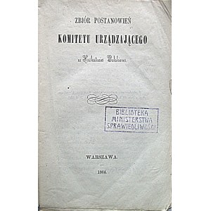 ZBIÓR POSTANOWIEŃ KOMITETU URZĄDZAJĄCEGO w KRÓLESTWIE POLSKIM. W-wa 1864. Druk. Rządowa. Format 12/19 cm. s...