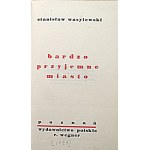 WASYLEWSKI STANISŁAW. Bardzo przyjemne miasto. Poznań [1929]. Wyd. Wydawnictwo Polskie R. Wegner. Druk...