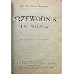 ZAHORSKI WŁADYSŁAW. Przewodnik po Wilnie. Wydanie nowe. Wilno 1921. Nakł....