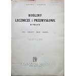 MOTYKA. J. ; PANYCZ. T. Rośliny lecznicze i przemysłowe w Polsce. Opis. Uprawa. Zbiór. Handel...