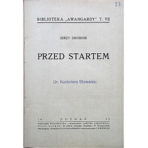 DROBNIK JERZY. Przed startem. Poznań 1937. Nakładem Wydawnictwa Awangardy Państwa Narodowego. Druk...