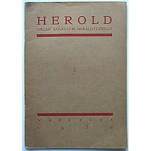 HEROLD. Organ of the Heraldic Collegium. W-wa 1932. year III. Vol. 3. Druk. Technical Sp. Akc...