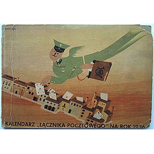 KALENDARZ „ŁĄCZNIKA POCZTOWEGO” NA ROK 1936. [Warszawa]. Nakładem Reklamy Pocztowej Sp. Z. O. O. Druk. Zakł...