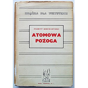 BOHUSZ - ZYGMUNT SZYSZKO. Atomare Feuersbrunst. Ein Fantasy-Roman. London 1956. ed.