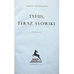 CZUCHNOWSKI MARIAN. Typhus, now nightingales. A novel. London 1951...