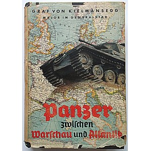 KIELMANSEGG. Panzer zwischen Warschau und Atlantik von Graf [.....
