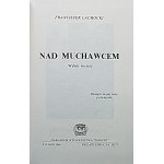 LACHOCKI FRANCISZEK. Nad Muchawcem. Eine Auswahl von Gedichten. Philadelphia 1987. veröffentlicht vom Promyk-Verlag....