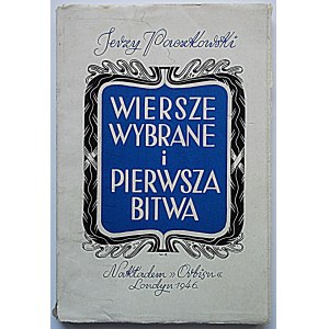 PACZKOWSKI JERZY. Selected poems and the first battle...