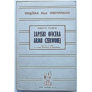 SERGIUSZ PIASECKI. Aufzeichnungen eines Offiziers der Roten Armee. Mit Illustrationen aus dem Atelier Art...