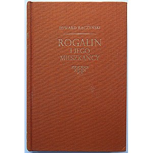 RACZYŃSKI EDWARD. Rogalin und seine Bewohner. London 1964 - The Polish Research Centre Publishing House....