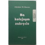 RURARZ ZDZISŁAW M. [Zestaw 14 książek i broszur]. 1). Bezdroża Polskiego Rolnictwa. Chicago 2000...