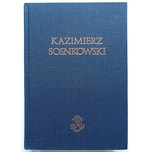 SOSNKOWSKI KAZIMIERZ. Denken - Arbeiten - Kämpfen...