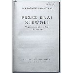 UMIASTOWSKI JAN KAZIMIERZ. Durch das Land der Gefangenschaft. Erinnerungen aus Litauen und Russland in den Jahren 1939/1942. London 1947....