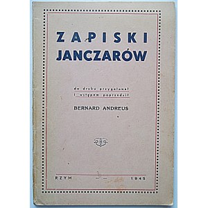 AUFZEICHNUNGEN DER JANITSCHAREN. Zur Veröffentlichung vorbereitet und mit einem Vorwort versehen von Bernard Andreus. Rom 1945...