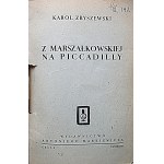 ZBYSZEWSKI KAROL. From Marszalkowska Street to Picadilly. Celle. Unterlüss 1946. publishing house of Antoni Markiewicz....
