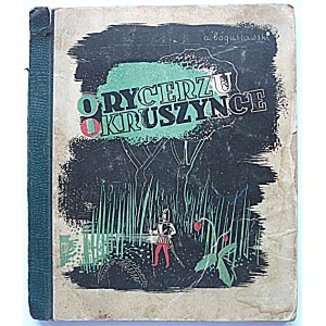 BOGUSŁAWSKI ANTONI. O Rycerzu Kruszynce. 2. Auflage...