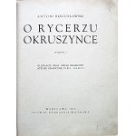 BOGUSŁAWSKI ANTONI. O Rycerzu Kruszynce. Wydanie II...