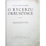 BOGUSŁAWSKI ANTONI. O Rycerzu Kruszynce. 2. Auflage...
