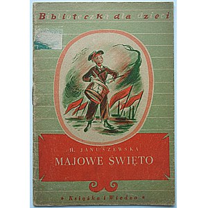 JANUSZEWSKA HALINA. Maifest. Illustriert von Jan Marcin Szancer. W-wa 1950, Wyd. Książka i Wiedza. Drucken...