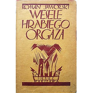 JAWORSKI ROMAN. Die Hochzeit des Grafen Orgaz. Ein Roman aus dem Grenzgebiet zweier Wirklichkeiten. W-wa 1925. Wyd. F. Hoesick...