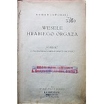 JAWORSKI ROMAN. The Wedding of Count Orgaz. A novel from the borderland of two realities. W-wa 1925. published by F. Hoesick....