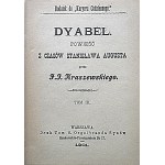 KRASZEWSKI JOZEF IGNACY. Dyabeł. Ein Roman aus der Zeit von Stanisław August. Von [...]. Bände I - IV. W-wa 1901...