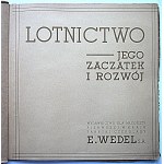 LOTNICTWO - JEGO ZACZĄTEK I ROZWÓJ. Wydawnictwo dla młodzieży. W-wa [1937/38]...
