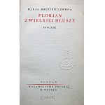 RODZIEWICZÓWNA MARJA. Florjan z Wielkiej Hłuszy. Powieść. Poznań [1939]. Wydawnictwo Polskie R. Wegner. Druk...