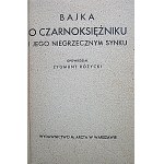 RÓŻYCKI ZYGMUNT. O czarnoksiężniku i jego niegrzecznym synku. Opowiedział [...] W-wa 1938...