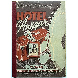 TYRMAND LEOPOLD. The Ansgar Hotel. Stories. Poznan 1947. bookstore of Zdzislaw Gustowski. Print...