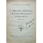 TATARÓWNA STEFANJA. O miłości mistrza Twardowskiego historja smutna i inne nowele. W-wa 1926. Rok II...