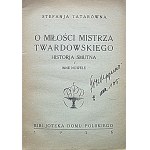 STEFANJA TATARÓWNA. O miłości mistrza Twardowskiego historja smutna i inne nowele. W-wa 1926. Jahr II...