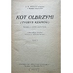 ROSNY J. H. - starszy. Kot olbrzym (Tygrys Kzamów). Romans z czasów pierwotnych. Przełożył Ignacy Mrozowski...