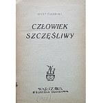 ŻUŁAWSKI JERZY. Człowiek Szczęśliwy. W-wa [1928]. Wyd. Bibl. Groszowa. Druk. Polska Drukarnia w Białymstoku...