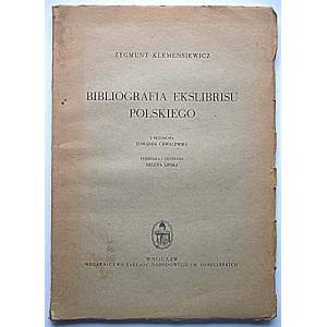 ZYGMUNT KLEMENSIEWICZ. Bibliografia ekslibrisu polskiego. Mit einem Vorwort von Edward Chwalewik....