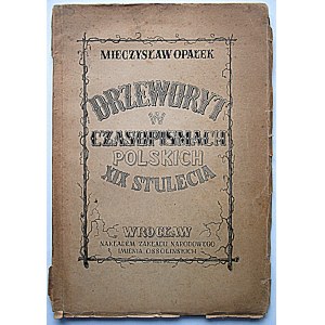 OPAŁEK MIECZYSŁAW. woodcut in Polish periodicals of the XIX century. Wroclaw 1949. published by Zakł. Narodowy im...