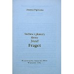 PAPROCKA JOANNA. Srebra i platery firmy Józef Fraget. W-wa 1992. Wydawnictwo Naukowe PWN. Druk...