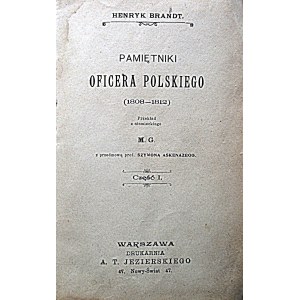 BRANDT HENRYK. Pamiętniki oficera polskiego (1808 - 1812). Przekład z niemieckiego M. G. Z przedmową prof...