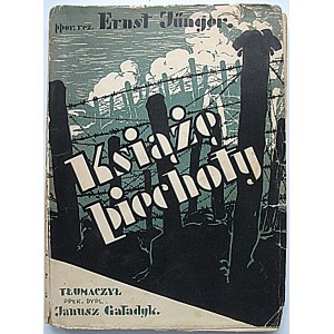 JÜNGER ERNST. Książę piechoty. (W nawałnicy żelaza). W-wa 1935. Wojskowy Instytut Naukowo - Oświatowy. Druk...