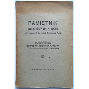 LEWICKI STANISŁAW: A memoir from 1897 to 1908 as a contribution to the history of the Polish Renaissance. Written by [.....