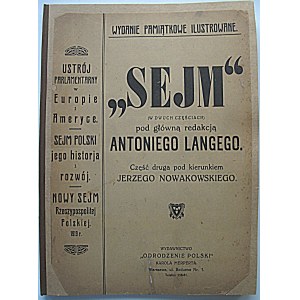 „SEJM” (W dwóch częściach) pod główną redakcją Antoniego Langego...