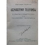 WYSOCKI STANISŁAW - Telephone damage. A practical guide for technicians and assemblers. 36 drawings in the text...