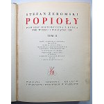 ŻEROMSKI STEFAN. Asche. Ein historischer Roman aus dem späten achtzehnten und frühen neunzehnten Jahrhundert. Vol. I - II...