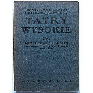 CHMIELOWSKI JANUSZ and ŚWIERZ MIECZYSŁAW. the High Tatras. (Detailed Guide). [Part] IV...
